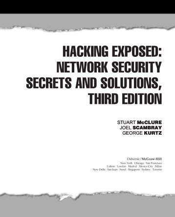 HACKING EXPOSED: NETWORK SECURITY SECRETS AND ...