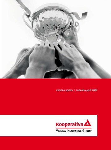 výročná správa / annual report 2007 - Kooperativa