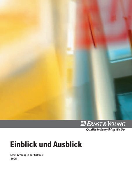 Einblick und Ausblick - Home - Ernst & Young - Schweiz