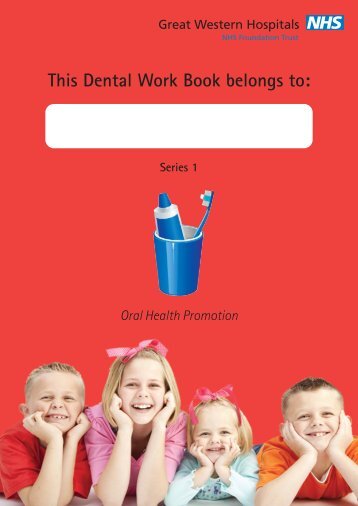 Great Western Hospital -  Dental Workbook Series 1