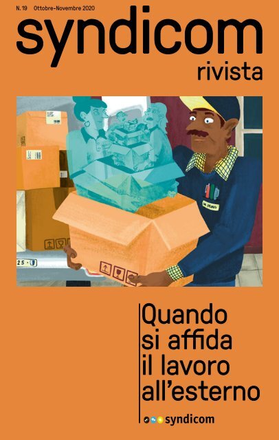 syndicom rivista N. 19 ¦ Quando si affida il lavoro all'esterno
