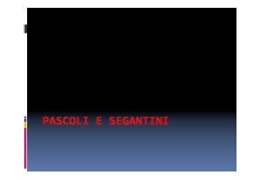 il simbolismo in pascoli e nel divisionismo (5b