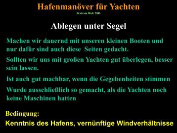 Ablegen unter Segel von der Pier Hafenmanöver für Yachten