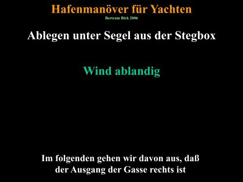 Ablegen unter Segel von der Pier Hafenmanöver für Yachten