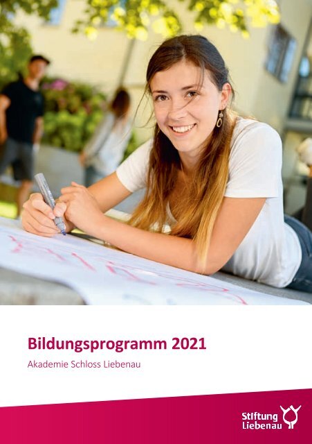 Bildungsprogramm 2021 - Akademie Schloss Liebenau