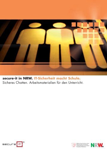 secure-it in NRW. IT-Sicherheit macht Schule. Sicheres Chatten ...