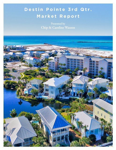 Destin Pointe 3rd Quarter Market Report