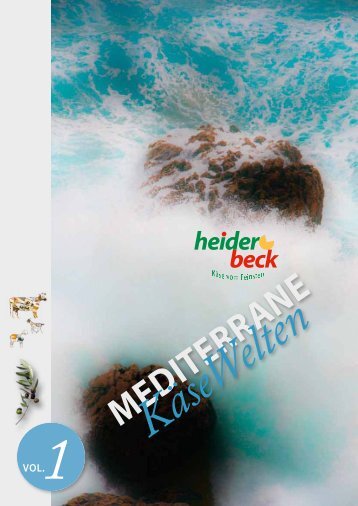 Mediterrane KäseWelten 2012 - heiderbeck Käse vom Feinsten GmbH