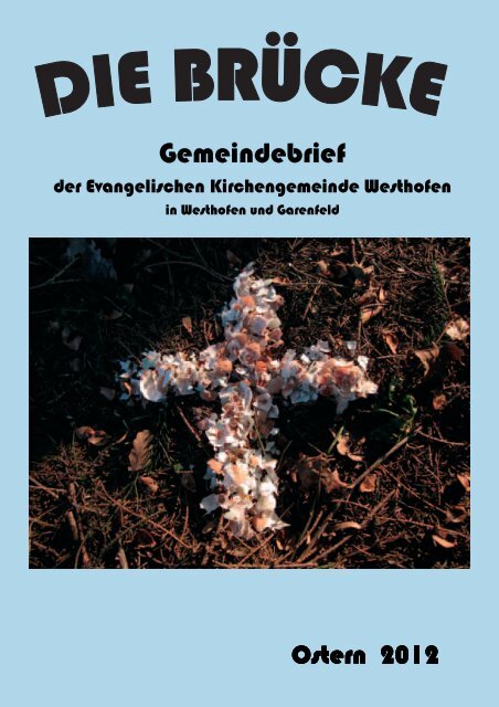 Gemeindebrief Ostern 2012 - evangelische kirchengemeinde ...