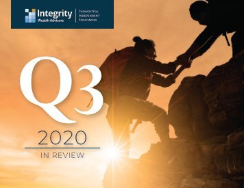 2020 Q3 In Review - Integrity Wealth Advisors, Ventura, CA