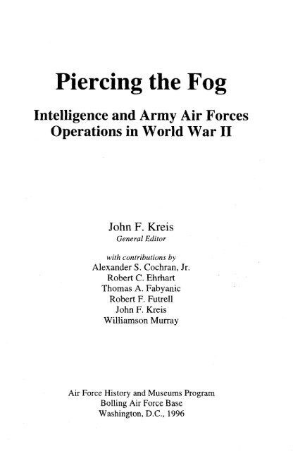 Piercing the Fog - Air Force Historical Studies Office