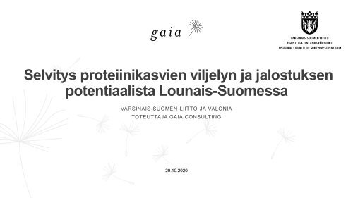 Selvitys proteiinikasvien viljelyn ja jalostuksen potentiaalista Lounais-Suomessa