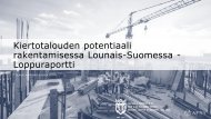 Kiertotalouden potentiaali rakentamisessa Lounais-Suomessa