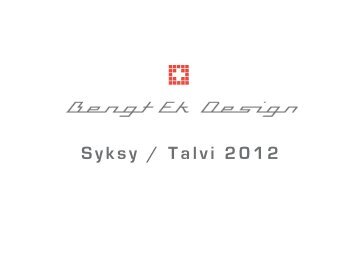 Bengt Ek Design Syksy/Talvi 2012 - Seritec