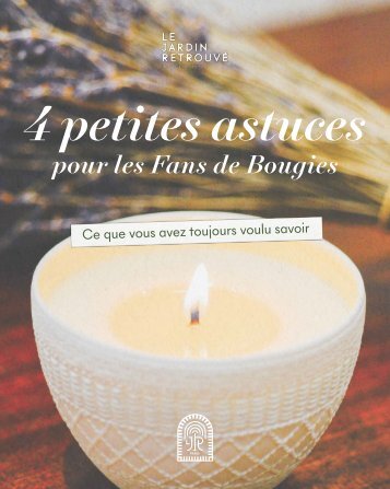 4 petites astuces pour les Fans de Bougies par Le Jardin Retrouvé