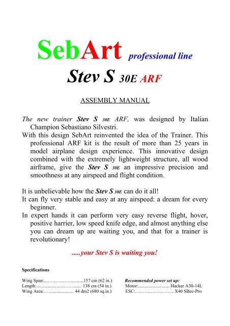 SebArt professional line Stev S 30E ARF