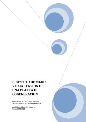 PROYECTO DE MEDIA Y BAJA TENSION DE UNA PLANTA DE COGENERACION