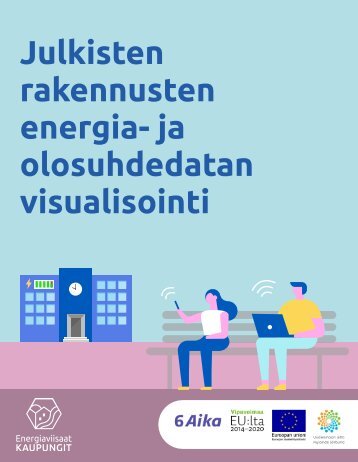 Julkisten rakennusten energia- ja olosuhdedatan visualisointi