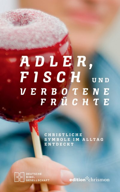 Adler, Fisch und verbotene Früchte (Leseprobe)