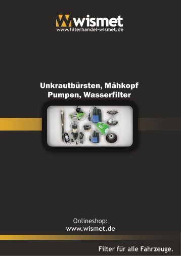 Pumpen, Unkrautbürsten und Wasserfilter von Wismet und CHM GmbH