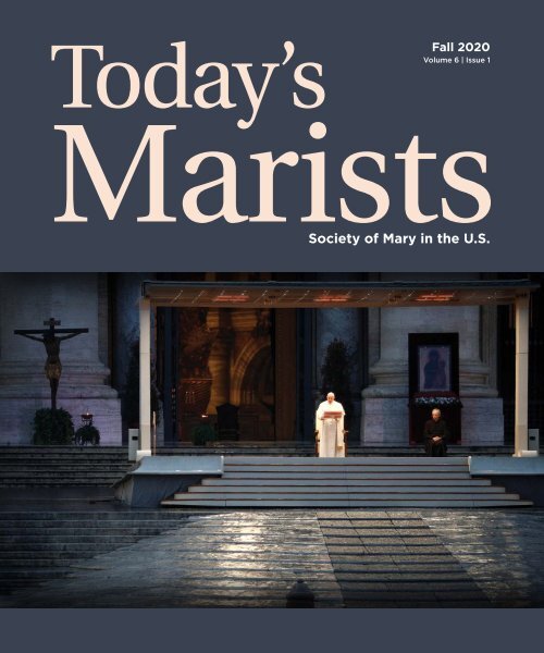 Today's Marists V.6 Issue 1 FALL 2020
