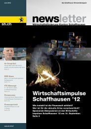 Ausgabe 2 - Juni 2012 - Wirtschaftsförderung Kanton Schaffhausen