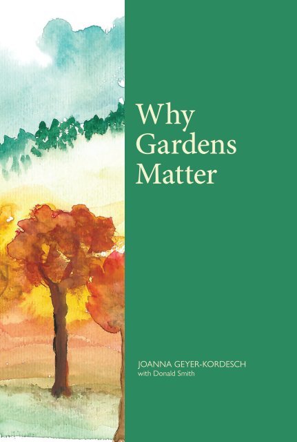 Extract from Why Gardens Matter by Joanna Geyer-Kordesch