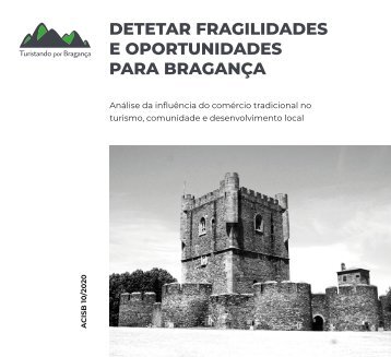 Detetar Fragilidades e Oportunidades para Bragança