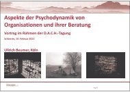 Aspekte der Psychodynamik von Organisationen und ihrer Beratung