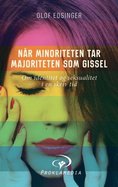 Når minoriteten tar majoriteten som gissel av Olof Edsinger