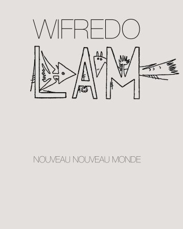 Dominique de Villepin – The fraternity of sorcerers: Wifredo Lam and the poets