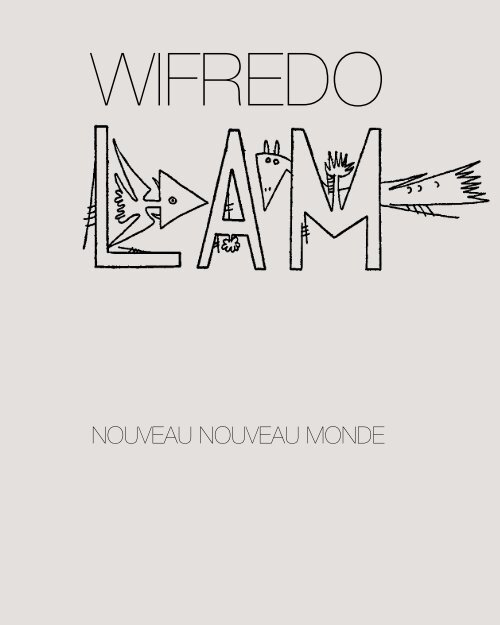 Antony Penrose – Totemic Friends: Wifredo Lam, Roland Penrose and other fellow travellers