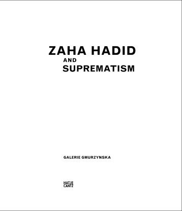 Alexander Lavrentiev – Zaha Hadid and the Russian Avant Garde