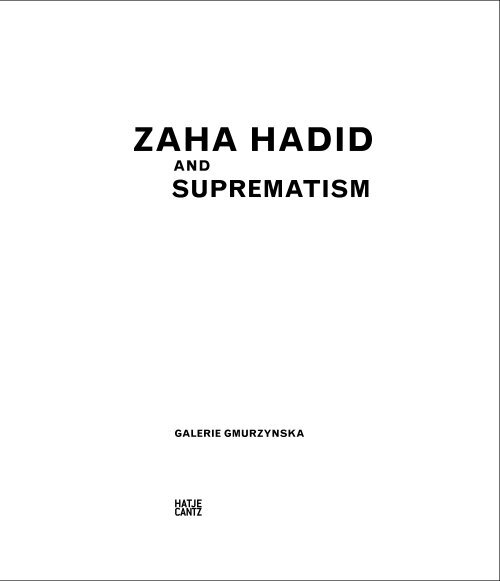 Alexander Lavrentiev – Zaha Hadid and the Russian Avant Garde