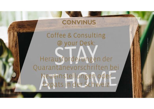 Coffee & Consulting: Quarantänevorschriften bei Neueinstellungen / Expats in CH