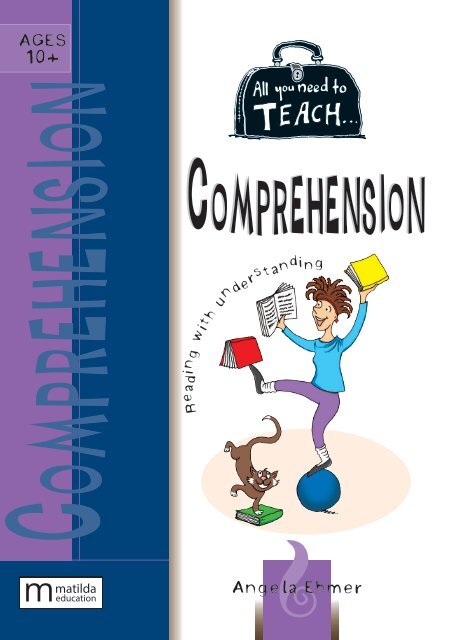 All You Need To Teach Comprehension 10+