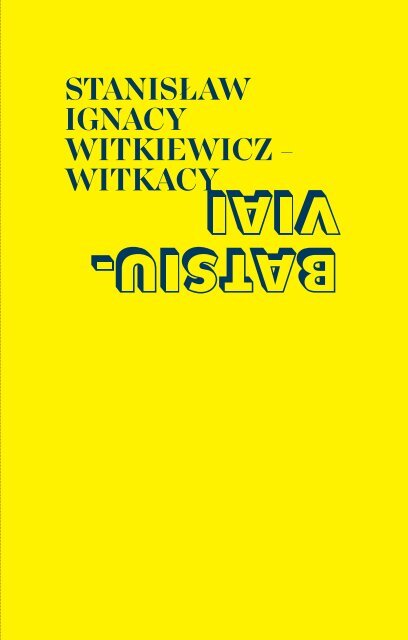 Stanisław Ignacy Witkiewicz – Witkacy | Batsiuviai