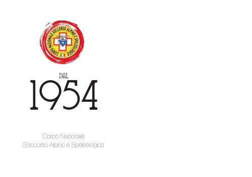 Corpo Nazionale Soccorso Alpino e Speleologico -  Brochure di presentazione