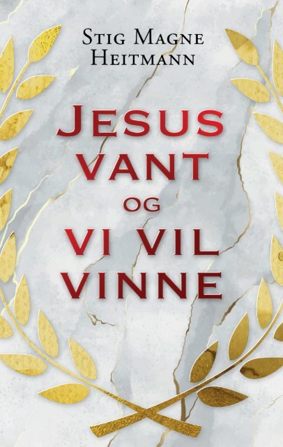 Bok: Jesus vant og vi vil vinne