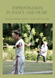 Improvisation in Dance and Music. An Essay by Simon Rose with Ingo Reulecke