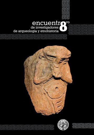 8vo Encuentro de Investigadores de Arqueologia y Etnohistoria