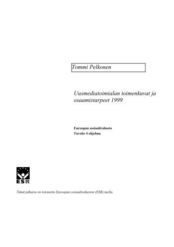 Uusmediatoimialan toimenkuvat ja osaamistarpeet 1999 ... - Mol.fi