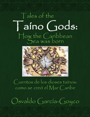 Tales of the Taino Gods: How the Caribbean Sea Was Born