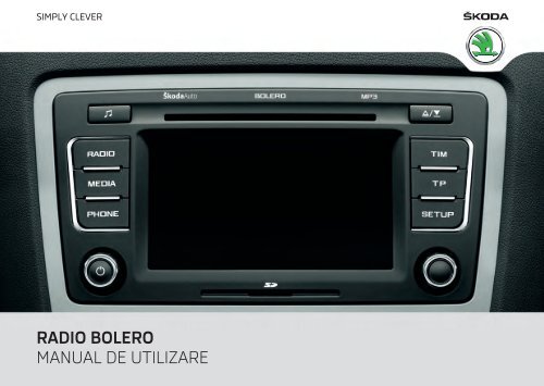 RADIO BOLERO MANUAL DE UTILIZARE - Media Portal - Škoda Auto