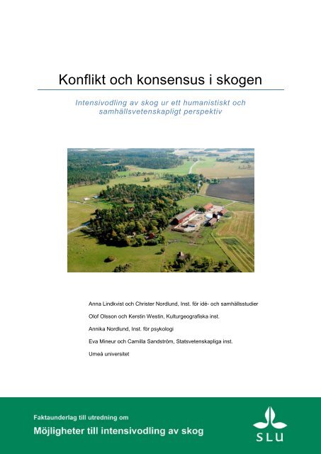 Konflikt och konsensus i skogen - Sveriges lantbruksuniversitet