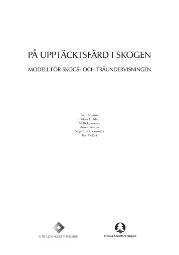 På upptäcktsfärd i skogen 1989,15 Kt - Suomen Metsäyhdistys ry