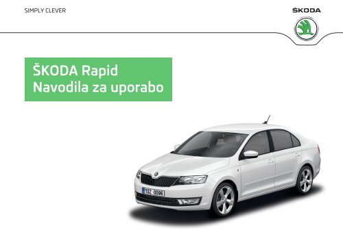 ŠKODA Rapid Navodila za uporabo - Media Portal - škoda auto