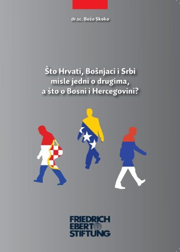 Sto Hrvati, Bošnjaci i Srbi misle jedni o drugima, a što o Bosni i ...