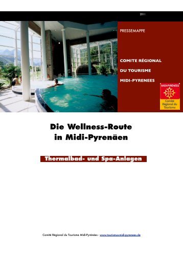 Die Wellness-Route in Midi-Pyrenäen Thermalbad- und Spa-Anlagen
