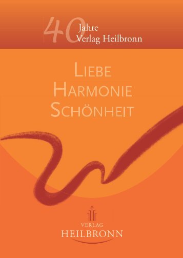 40 Jahre Verlag Heilbronn 1981-2021 - Interreligiöse Spiritualität und religiöse Toleranz.